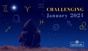 These 2 Zodiac Signs Will Have a Challenging January 2021