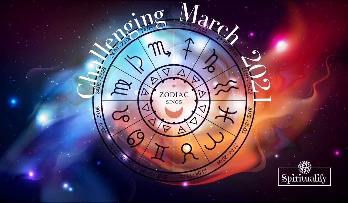 You are currently viewing These 3 Zodiac Signs Will Have a Challenging March 2021