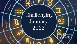 These 3 Zodiac Signs Will Have a Challenging January 2022