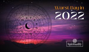 Your Unluckiest Day in 2022, According to Your Zodiac Sign