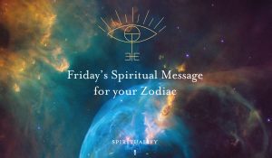 Read more about the article Your Spiritual Message for Your Zodiac Sign!  Friday September 9, 2022