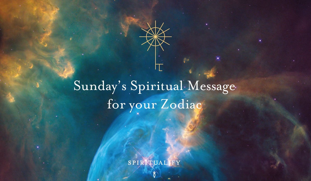 You are currently viewing  Your Spiritual Message for Your Zodiac Sign!  Sunday August 21 2022