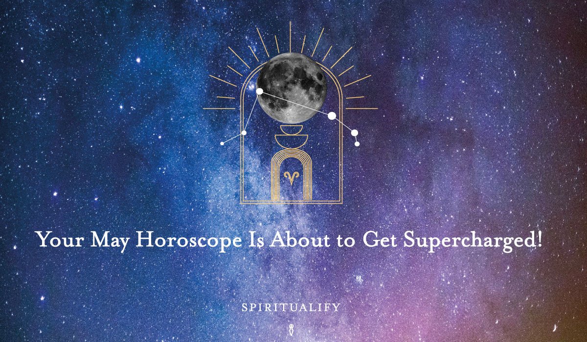 You are currently viewing Your May Horoscope Is About to Get Supercharged!