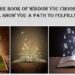 The Book of Wisdom You Choose Will Show You a Path to Fulfillment